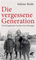 Bod, Sabine Bode, Reddemann, Luise Reddemann - Die vergessene Generation