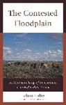Haller, Tobias Haller, Haller Tobias - The Contested Floodplain