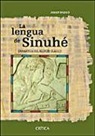 Josep Padró I Parcerisa - La lengua de Sinuhé : gramática del egipcio clásico