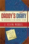 J Kevin Morris, J. Morris, J. Kevin Morris - Daddy's Diary