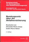 André Pierre Holzer, Alexandra Rumo Jungo, Alexandra Rumo-Jungo, André Pierre Holzer, Alexandra Rumo-Jungo - Bundesgesetz über die Unfallversicherung (UVG)