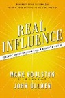 Mark Goulston, Dr. John Ullmen, John Ullmen, John B. Ullmen - Real Influence