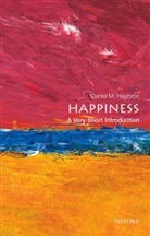 Daniel M Haybron, Daniel M. Haybron, Daniel M. (Associate Professor of Philosophy Haybron, Daniel M. (Theodore R. Vitali C.P. Professor of Philosophy Haybron, Haybron Daniel M. - Happiness