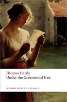 Thomas Hardy, Phillip Mallett, Simon Gatrell - Under the Greenwood Tree