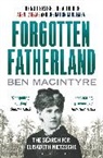 Ben Macintyre - Forgotten Fatherland