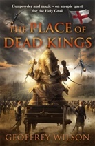 Geoffrey Wilson, Wilson Geoffrey - Place of Dead Kings