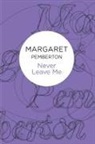 Margaret Pemberton, Pemberton Margaret - Never Leave Me