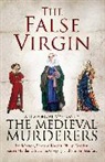 Medieval Murderers, The Medieval Murderers, The Medieval Murderers, The Medieval Murders - False Virgin