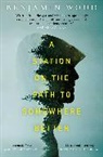 Benjamin Wood, Benjamin Wood, Wood Benjamin - A Station on the Path to Somewhere Better