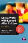 Lucille Allain, Lucille Cocker Allain, Christine Cocker, Christine/ Allain Cocker, Jonathan Parker - Social Work With Looked After Children