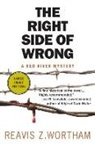 Reavis Wortham, Reavis Z Wortham, Reavis Z. Wortham - Right Side of Wrong
