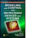 Guangyong Li, Ning Xi, Ning (EDT)/ Zhang Xi, Ning (Michigan State University Xi, Ning Zhang Xi, XI NING EDT ZHANG MINGJUN ED... - Modeling and Control for Micro/nano Devices and Systems