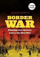 Stanley Harrold - Border War