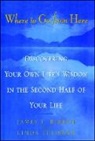 James E Birren, James E. Birren, James E./ Feldman Birren - Where to Go from Here