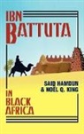 Ibn Battutah, Said Hamdun, Noel King - Ibn Battuta in Black Africa