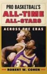 Robert W Cohen, Robert W. Cohen - Pro Basketball's All-Time All-Stars