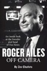 Zev Chafets - Roger Ailes