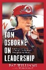 Mike Babcock, Pat Williams, Pat Williams - Tom Osborne on Leadership