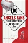 Joe Haakenson, Joe/ Salmon Haakenson, HAAKENSON JOE SALMON TIM FRW - 100 Things Angels Fans Should Know & Do Before They Die