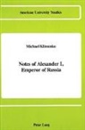 Michael Klimenko - Notes of Alexander I, Emperor of Russia