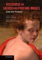 . Paleotti, .. Paleotti, Gabriele Paleotti - Discourse on Sacred and Profane Images