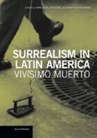 . Ades, .. Ades, Dawn Ades, Rita Eder, Graciela Speranza, Dawn Ades... - Surrealism in Latin America