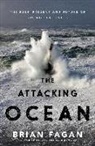 Brian Fagan, Fagan Brian - The Attacking Ocean
