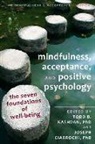 Joseph Ciarrochi, Todd Kashdan, Todd B. (EDT)/ Ciarrochi Kashdan, Joseph V. Ciarrochi, Todd B. Kashdan - Mindfulness, Acceptance and Positive Psychology