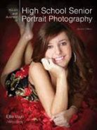 Ellie Vayo - Art and Business of High School Senior Portrait Photography