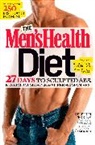 Adam Bornstein, Editors of Men's Health, Heathe Hurlock, Heather Hurlock, Men's Health, Stephen Perrine... - The Men's Health Diet