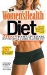 Editors of Women's Health, Editors of Women's Health Maga, Eds of Women's Health Magazine, Leah Flickinger, Stephen Perrine - The Women's Health Diet