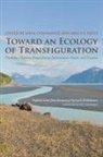 Ecumenical Patriarch Bartholomew, Bartholomew (Ecumenical patriarch), BARTHOLOMEW ECUMENICAL PATRIARCH, John Foltz Chryssavgis, CHRYSSAVGIS JOHN EDT FOLTZ BR, Ecumenical Patriarch Bartholomew... - Toward an Ecology of Transfiguration