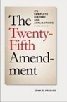 John D Feerick, John D. Feerick, FEERICK JOHN D, NOT AVAILABLE NA - Twenty-Fifth Amendment