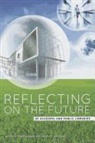 Peter (EDT)/ Matthews Hernon, Peter Hernon, Joseph R. Matthews - Reflecting on the Future of Academic and Public Libraries