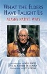 Natives of Alaska, Natives of Alaska, Roy Corral - What the Elders Have Taught Us