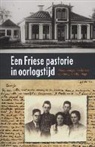 Willem Hansma, Willem Hansma - Een Friese pastorie in oorlogstijd
