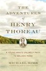 Michael Sims - The Adventures of Henry Thoreau