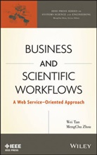 TAN, We Tan, Wei Tan, Wei Zhou Tan, TAN WEI ZHOU MENGCHU, Huamin Zhou... - Business and Scientific Workflows