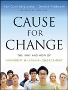 Jean Case, Derrick Feldmann, Kari Dunn Saratovsky, Kari Dunn Feldmann Saratovsky, Kd Saratovsky - Cause for Change