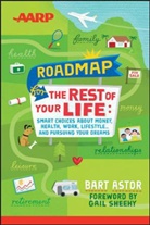 B Astor, Bart Astor - Aarp Roadmap for the Rest of Your Life