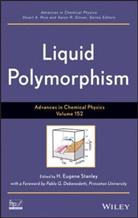 Pablo Debenedetti, I. Prigogine, Stuart A. Rice, H E Stanley, H. E. Stanley, H. Eugene Stanley... - Liquid Polymorphism, Volume 152
