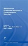 Martin J. (EDT)/ Muller Ball, Martin J. (University of Louisiana At Lafaye Ball, Martin J. Muller Ball, Martin J Ball, Martin J. Ball, Martin J. (University of Louisiana at Lafayette Ball... - Handbook of Qualitative Research in Communication Disorders