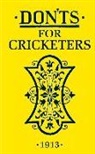 Anonymous, Bloomsbury - Don'ts for Cricketers