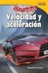 Stephanie Paris - ¡Brumm! Velocidad Y Aceleración