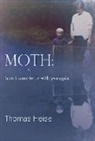 Thomas Heise - Moth; or how I came to be with you again