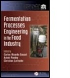 Carlos Ricardo (EDT)/ Pandey Soccol, Carlos Ricardo (Federal University of Para Soccol, Carlos Ricardo Pandey Soccol, Christian Larroche, Christian (Universite Blaise Pascal Larroche, Larroche Christian... - Fermentation Processes Engineering in the Food Industry