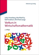 Jutt Arrenberg, Jutta Arrenberg, Manfre Kiy, Manfred Kiy, Ralf Knobloch, Ralf u a Knobloch - Vorkurs in Mathematik