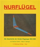 Reimar Horten, Peter F. Selinger - Nurflügel