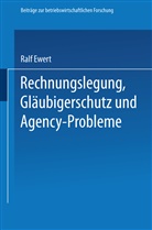 Ralf Ewert - Rechnungslegung, Gläubigerschutz und Agency-Probleme