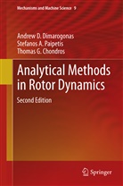 Chondro, Thomas Chondros, Thomas G. Chondros, Andrew Dimarogonas, Andrew D Dimarogonas, Andrew D. Dimarogonas... - Analytical Methods in Rotor Dynamics